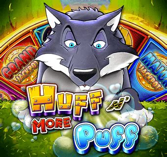 huff n puff slot|Huff N' Even More Puff .